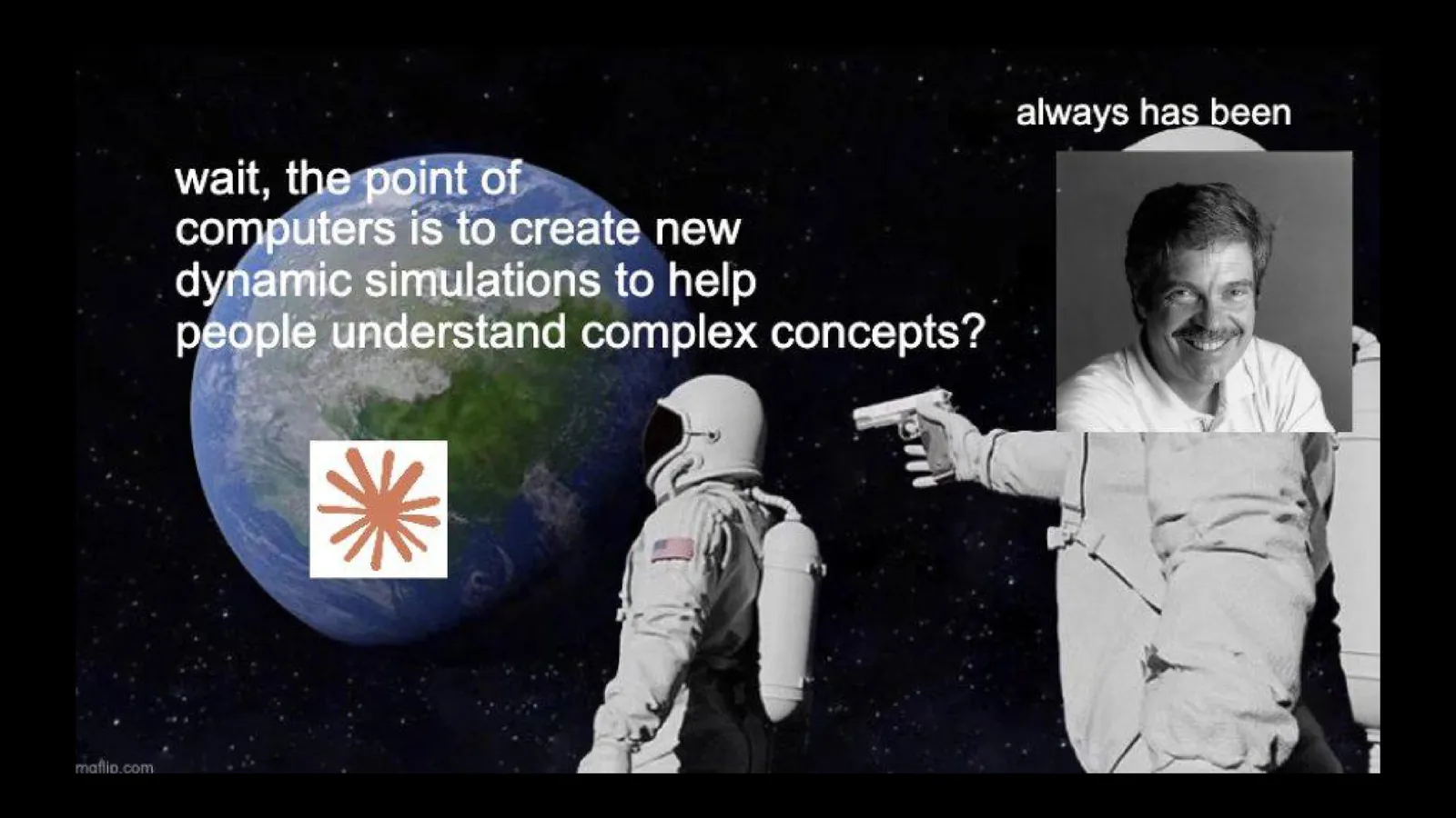 Astronaut meme: wait, the point of computers is to create new dynamic simulations to help people understand complex concepts? Always has been.